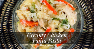 Cheesy Chicken Fajita Pasta